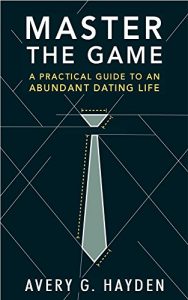 Baixar Master the Game: A Practical Guide to an Abundant Dating Life (English Edition) pdf, epub, eBook