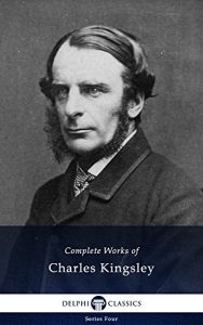 Baixar Complete Works of Charles Kingsley (Delphi Classics) (Series Four Book 10) (English Edition) pdf, epub, eBook