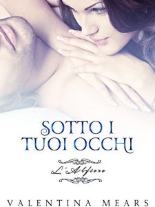 Baixar Sotto i tuoi occhi: L’Alfiere (Italian Edition) pdf, epub, eBook