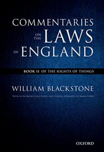 Baixar The Oxford Edition of Blackstone’s: Commentaries on the Laws of England: Book II: Of the Rights of Things pdf, epub, eBook