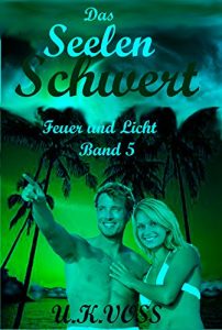 Baixar Das Seelenschwert (Das Erdportal 3) (German Edition) pdf, epub, eBook