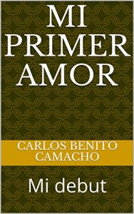 Baixar Mi primer amor: Mi debut (Spanish Edition) pdf, epub, eBook