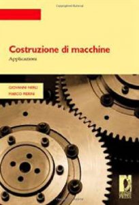 Baixar Costruzione di macchine (Strumenti per la didattica e la ricerca) pdf, epub, eBook