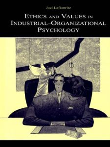 Baixar Ethics and Values in Industrial-Organizational Psychology (Applied Psychology Series) pdf, epub, eBook