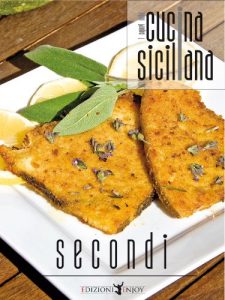 Baixar Cucina siciliana – Secondi piatti (Italian Edition) pdf, epub, eBook