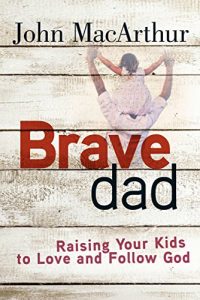 Baixar Brave Dad: Raising Your Kids to Love and Follow God (English Edition) pdf, epub, eBook