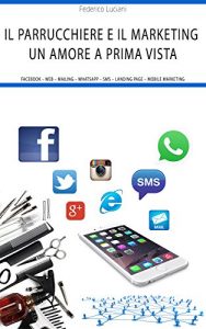 Baixar Il parrucchiere e il marketing – un amore a prima vista (Italian Edition) pdf, epub, eBook