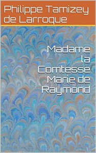 Baixar Madame la Comtesse Marie de Raymond (French Edition) pdf, epub, eBook