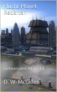 Baixar Flucht-Planet Redartan: Geheimakte Mars 14 (German Edition) pdf, epub, eBook