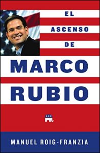 Baixar El Ascenso de Marco Rubio (Spanish Edition) pdf, epub, eBook