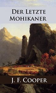 Baixar Der letzte Mohikaner (German Edition) pdf, epub, eBook