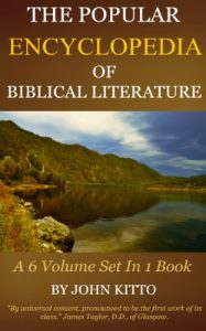 Baixar BIBLE ENCYCLOPEDIA – The Popular Cyclopedia of Biblical Literature (6 Volumes In 1) (English Edition) pdf, epub, eBook
