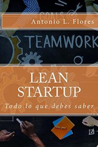 Baixar Lean Startup, todo lo que debes saber (Spanish Edition) pdf, epub, eBook