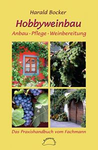 Baixar Hobbyweinbau: Anbau, Pflege, Weinbereitung (German Edition) pdf, epub, eBook