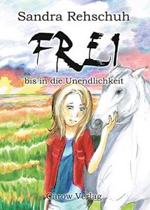 Baixar Frei bis in die Unendlichkeit (German Edition) pdf, epub, eBook