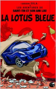 Baixar LA LOTUS BLEUE (LES AVENTURES SAINT-TIN ET SON AMI LOU t. 23) (French Edition) pdf, epub, eBook