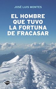 Baixar El hombre que tuvo la fortuna de fracasar (Empresa) pdf, epub, eBook