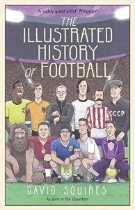 Baixar The Illustrated History of Football pdf, epub, eBook