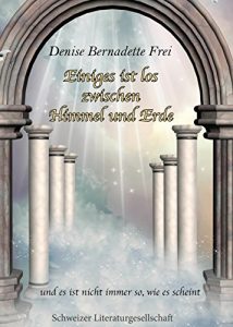 Baixar Einiges ist los zwischen Himmel und Erde: und es ist nicht immer so, wie es scheint pdf, epub, eBook