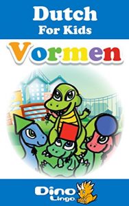 Baixar Dutch for Kids – Shapes Storybook: Dutch language lessons for children (Dutch Edition) pdf, epub, eBook