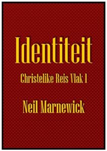 Baixar Identiteit, Christelike Reis Vlak 1 (Identiteit Christelike Reis) (Afrikaans Edition) pdf, epub, eBook