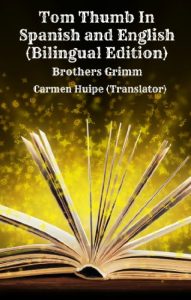 Baixar Tom Thumb In Spanish and English (Bilingual Edition) (English Edition) pdf, epub, eBook
