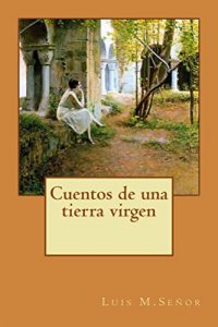 Baixar Cuentos de una tierra virgen (Spanish Edition) pdf, epub, eBook