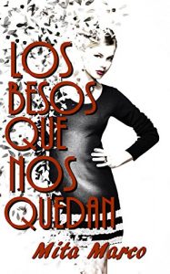Baixar Los besos que nos quedan (Spanish Edition) pdf, epub, eBook