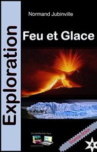Baixar Feu et Glace Exploration No 4: Science-fiction (French Edition) pdf, epub, eBook
