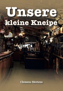 Baixar Unsere kleine Kneipe (German Edition) pdf, epub, eBook