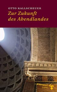 Baixar Zur Zukunft des Abendlandes: Essays (German Edition) pdf, epub, eBook