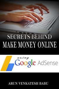 Baixar Secrets Behind Make Money Online Using Google Adsense (English Edition) pdf, epub, eBook