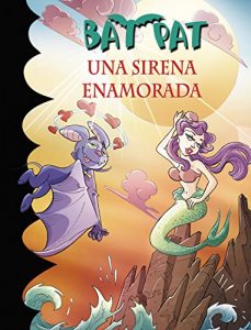 Baixar Una sirena enamorada (Serie Bat Pat 40) pdf, epub, eBook