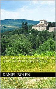 Baixar The Diary of Nick Adams: The Truth behind my Path to Redemption (English Edition) pdf, epub, eBook