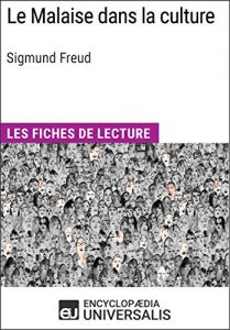 Baixar Le Malaise dans la culture de Sigmund Freud: Les Fiches de lecture d’Universalis (French Edition) pdf, epub, eBook