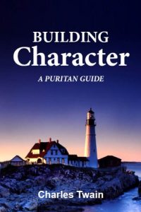 Baixar Building Character: A Puritan Guide (English Edition) pdf, epub, eBook
