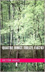 Baixar Quatre Vingt Treize (1874) (French Edition) pdf, epub, eBook
