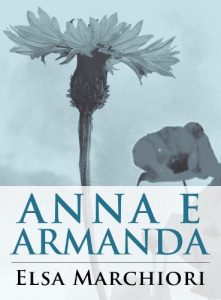 Baixar Anna e Armanda (Memoria Veneta Vol. 3) (Italian Edition) pdf, epub, eBook