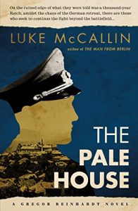 Baixar The Pale House: The Sequel to The Man from Berlin (A Gregor Reinhardt Novel) pdf, epub, eBook