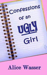 Baixar Confessions of an Ugly Girl: A Laugh Out Loud Romantic Comedy (Ugly Girl Series Book 1) (English Edition) pdf, epub, eBook