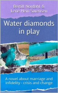 Baixar Water diamonds in play: A novel about marriage and infidelity – crisis and change (Danish Edition) pdf, epub, eBook