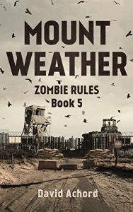 Baixar Mount Weather: Zombie Rules Book 5 (English Edition) pdf, epub, eBook