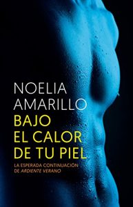 Baixar Bajo el calor de tu piel (Ardiente Verano) pdf, epub, eBook