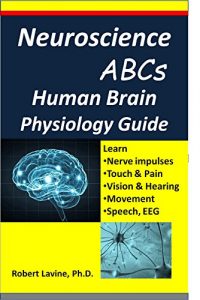 Baixar Neuroscience ABCs: Human Brain Physiology Guide (English Edition) pdf, epub, eBook