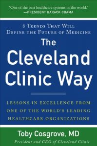 Baixar The Cleveland Clinic Way: Lessons in Excellence from One of the World’s Leading Health Care Organizations: Lessons in Excellence from One of the World’s … Care Organizations VIDEO ENHANCED EBOOK pdf, epub, eBook