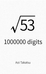 Baixar Square root of 53, 1000000 digits (English Edition) pdf, epub, eBook