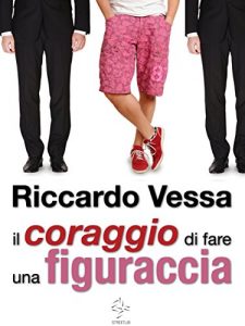 Baixar Il coraggio di fare una figuraccia pdf, epub, eBook