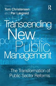 Baixar Transcending New Public Management: The Transformation of Public Sector Reforms pdf, epub, eBook