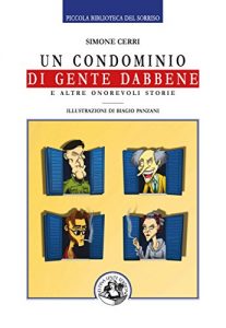 Baixar Un condominio di gente dabbene: e altre onorevoli storie (Piccola Biblioteca del Sorriso) pdf, epub, eBook