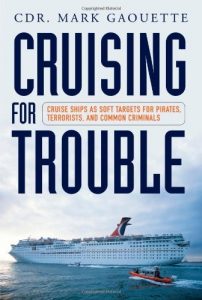 Baixar Cruising for Trouble: Cruise Ships as Soft Targets for Pirates, Terrorists, and Common Criminals pdf, epub, eBook